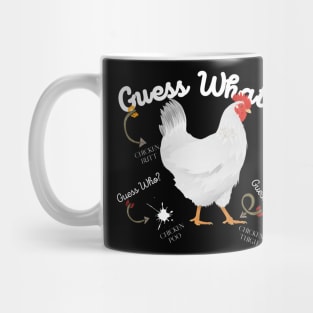 Guess What? Chicken Butt Mug